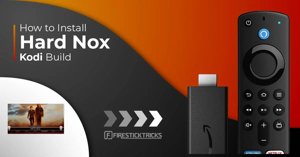 How to Install Hard Nox Kodi Build on FireStick