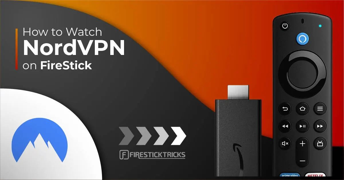 How to Install & Set Up NordVPN on FireStick