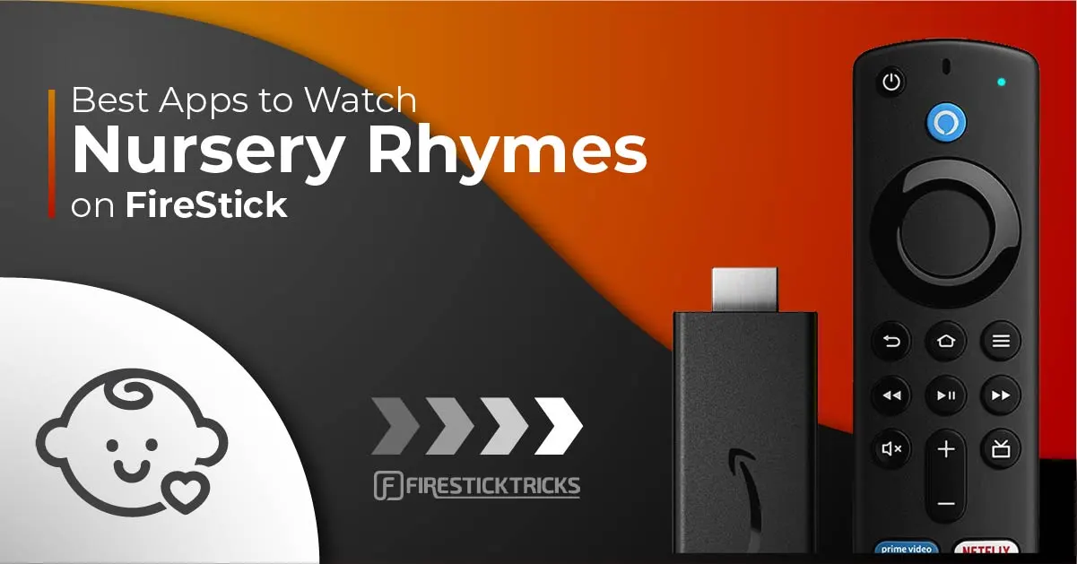 Best Apps to Watch Nursery Rhymes on FireStick