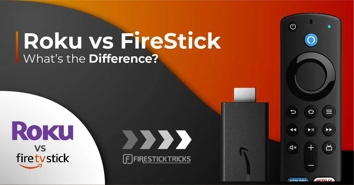 Roku vs. FireStick