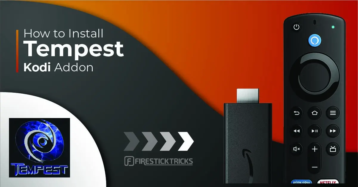 How to Install Tempest Kodi Addon on FireStick