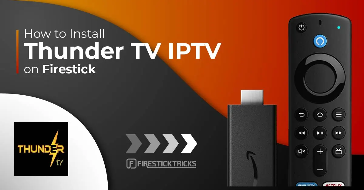Thunder TV IPTV Review for FireStick