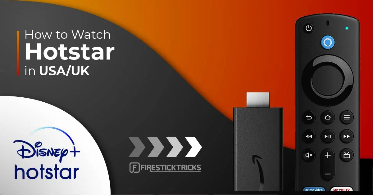 Stream Hotstar Shows and Movies in the US