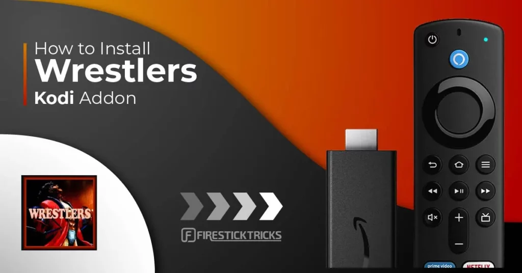 How to Install Wrestlers Kodi Addon on FireStick