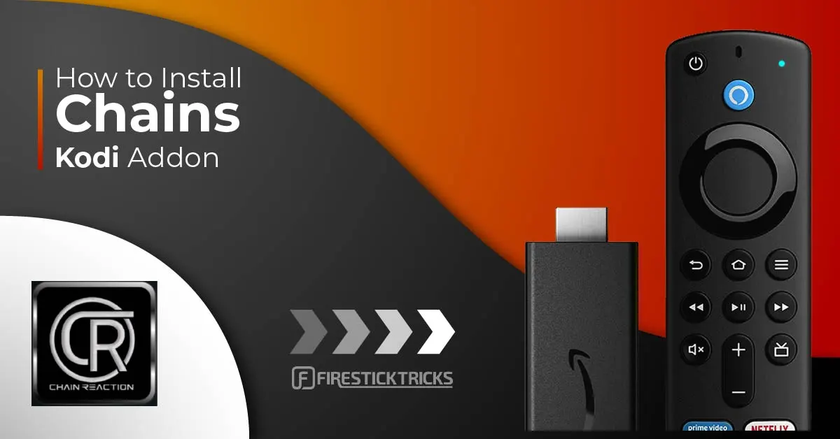 How to Install Chain Reaction Kodi Addon on FireStick