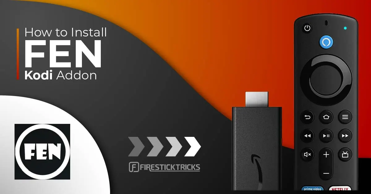 How to Install FEN Kodi Addon on FireStick