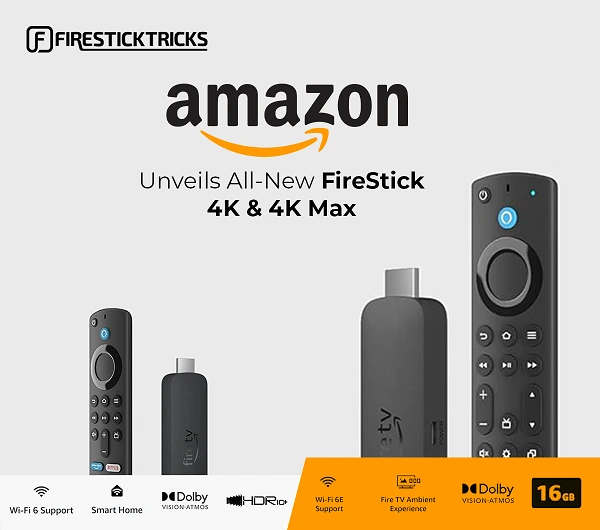 Announces All New FireStick 4K & FireStick 4K Max