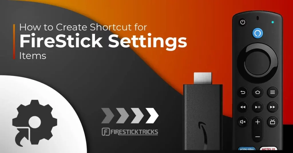 How to Create Shortcut for FireStick Settings