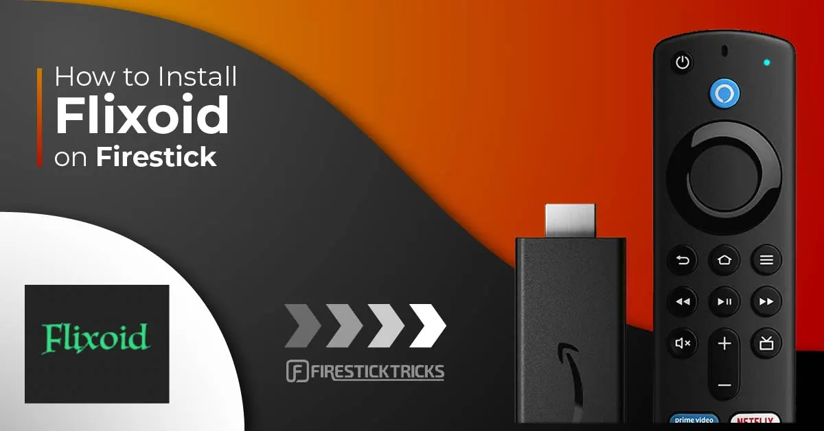 How to Install Flixoid on FireStick