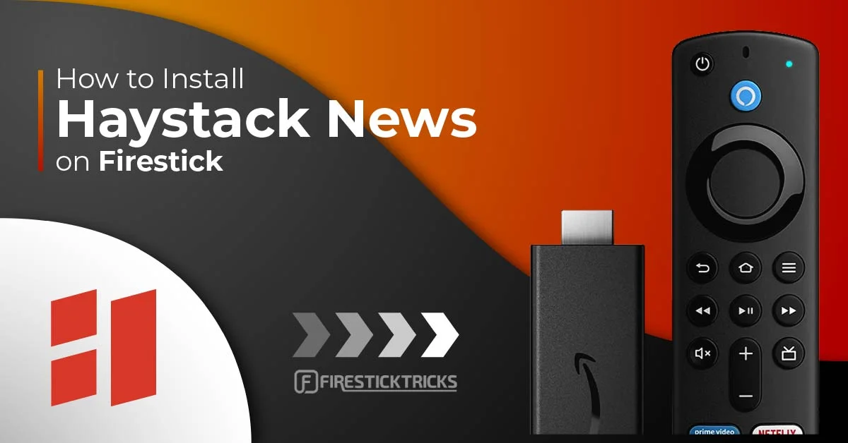 How to Install Haystack News on FireStick