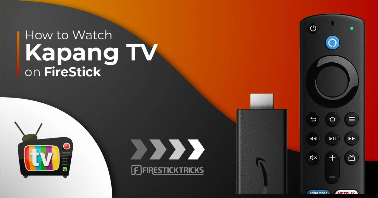 How to Install Kapang TV on FireStick for Live and On-Demand TV