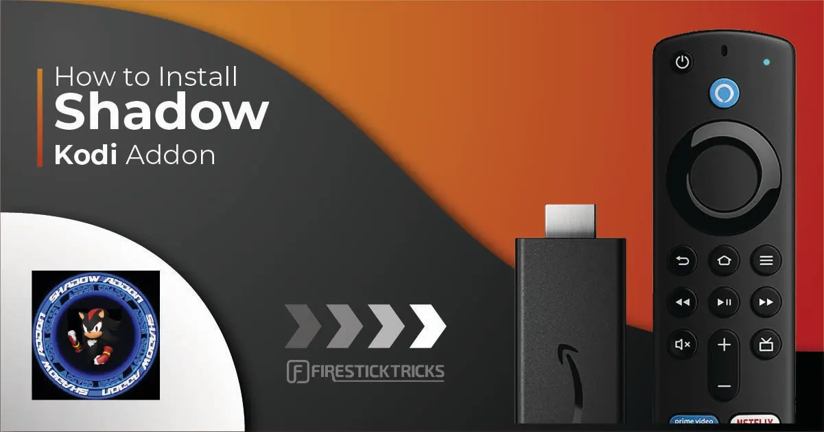 How to Install Shadow Kodi Addon on FireStick