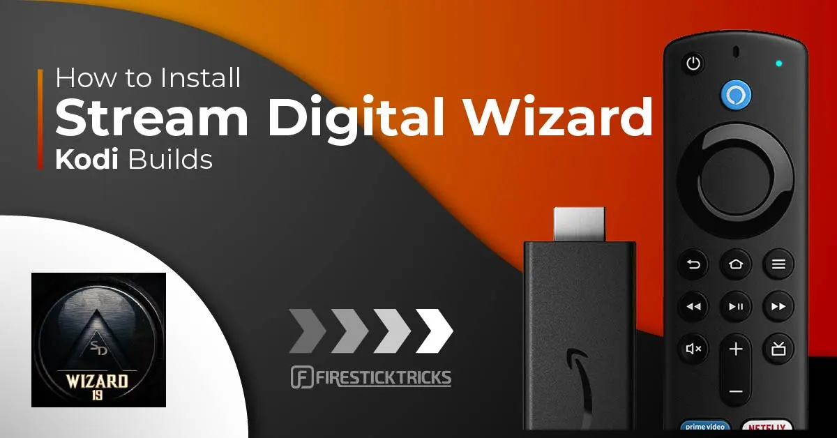How to Install Stream Digital Wizard Kodi Builds 
