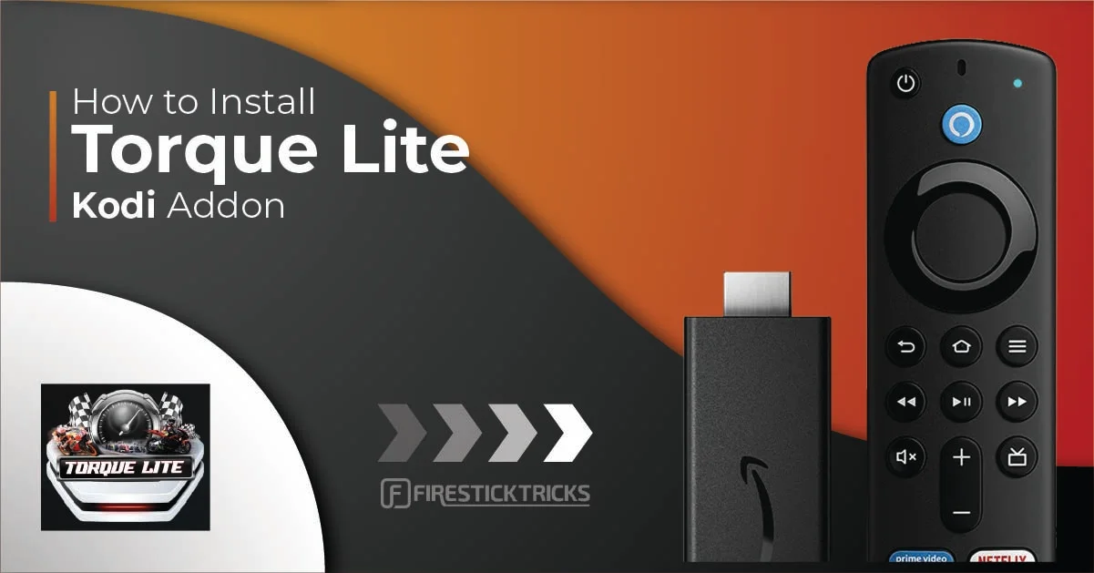 How to Install Torque Lite Kodi Addon on FireStick