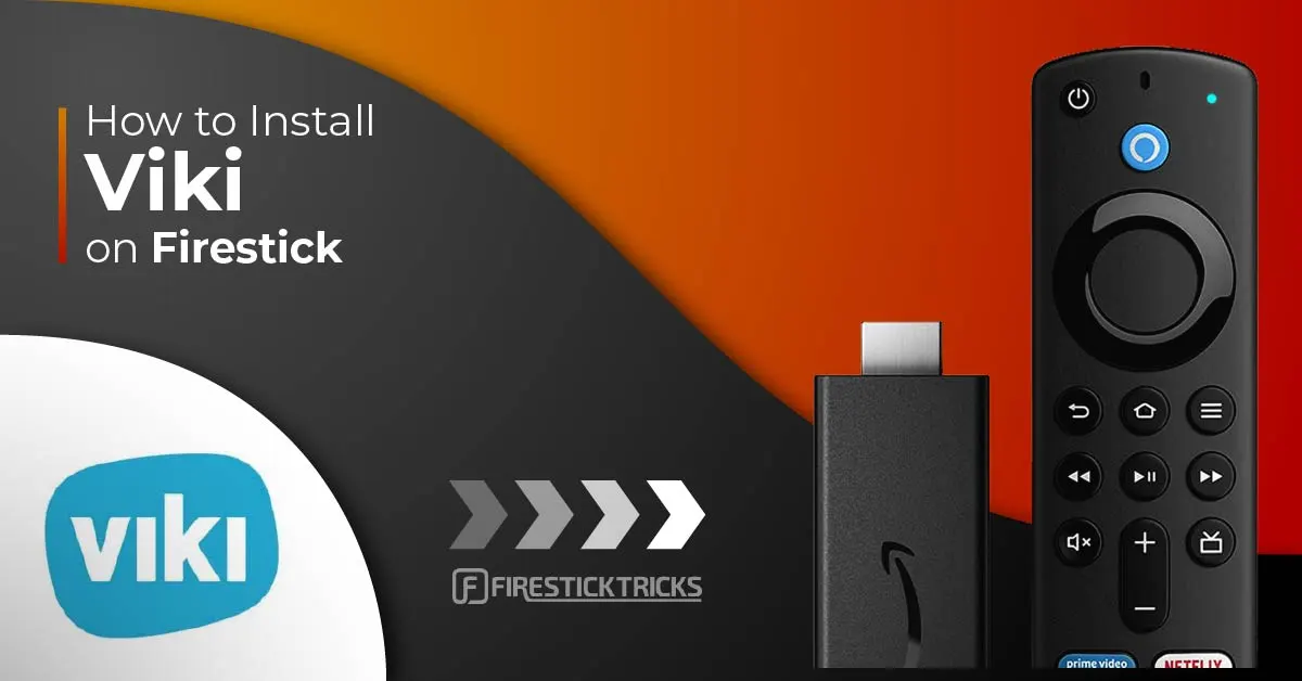 How to Install Viki on FireStick