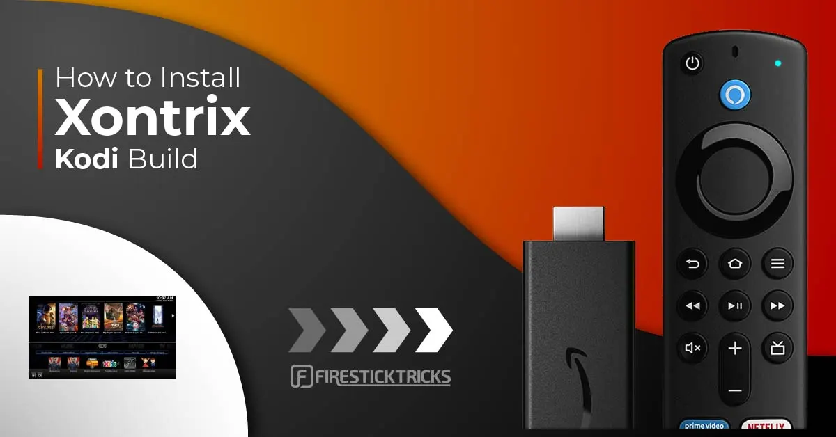 How to Install Xontrix Kodi Build