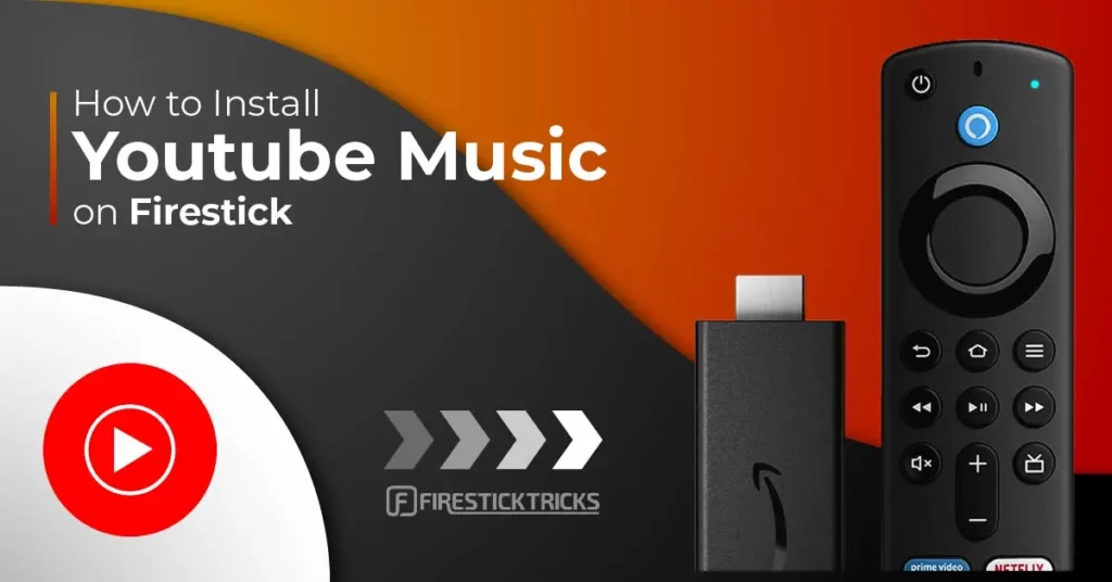 How to Install & Use YouTube Music on FireStick