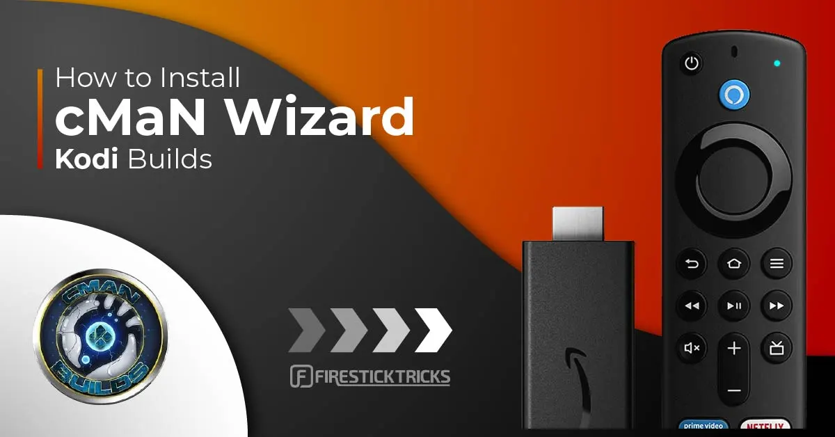 How to Install cMaN Wizard Kodi Builds