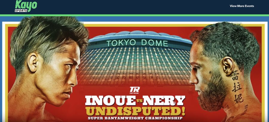 watch Inoue vs. Nery on Kayo Sports