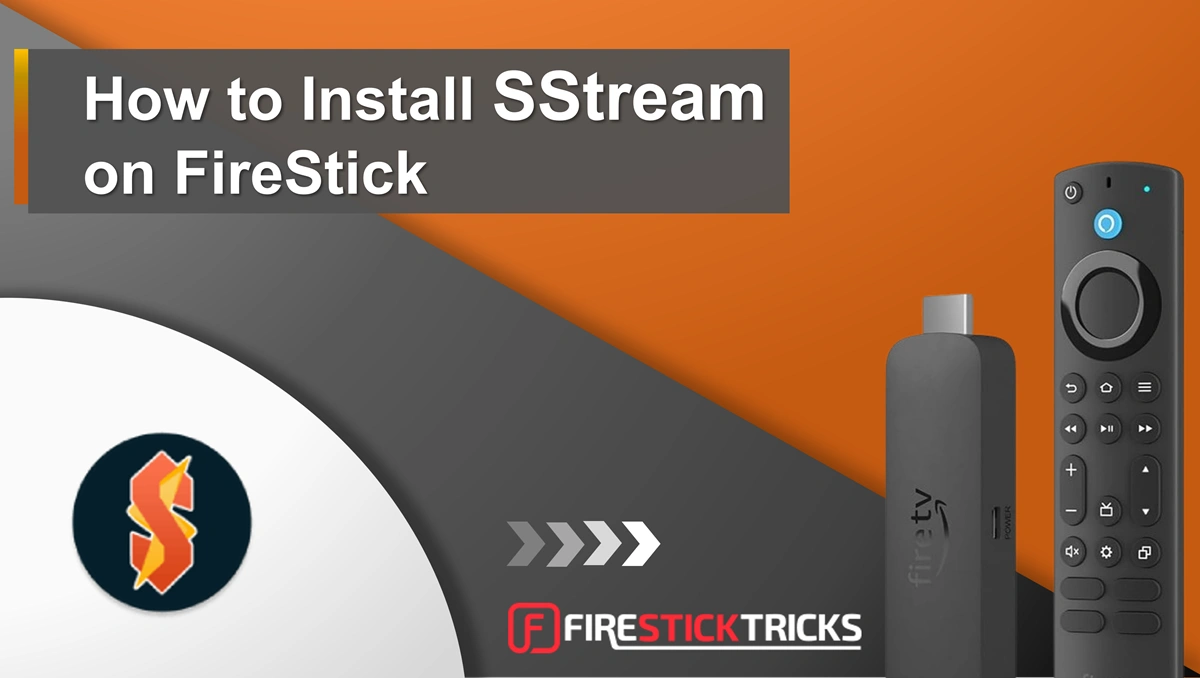 How to Install SStream on FireStick