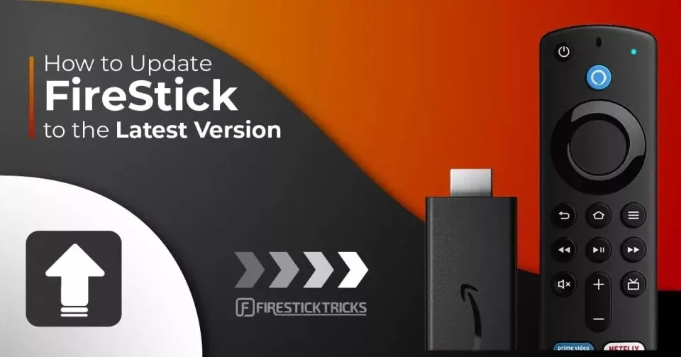How to Update FireStick to the Latest Version