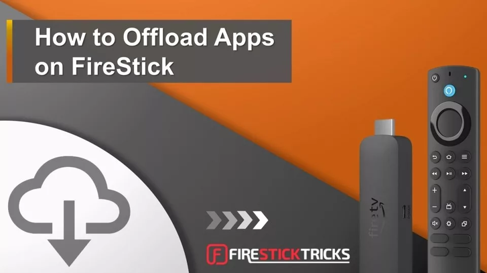 how to offload apps on firestick