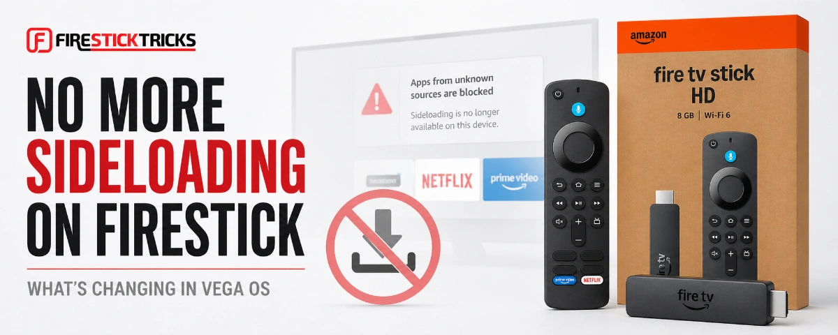 no more sideloading on firestick